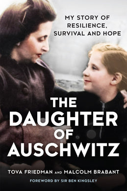 The Daughter of Auschwitz: A Memoir