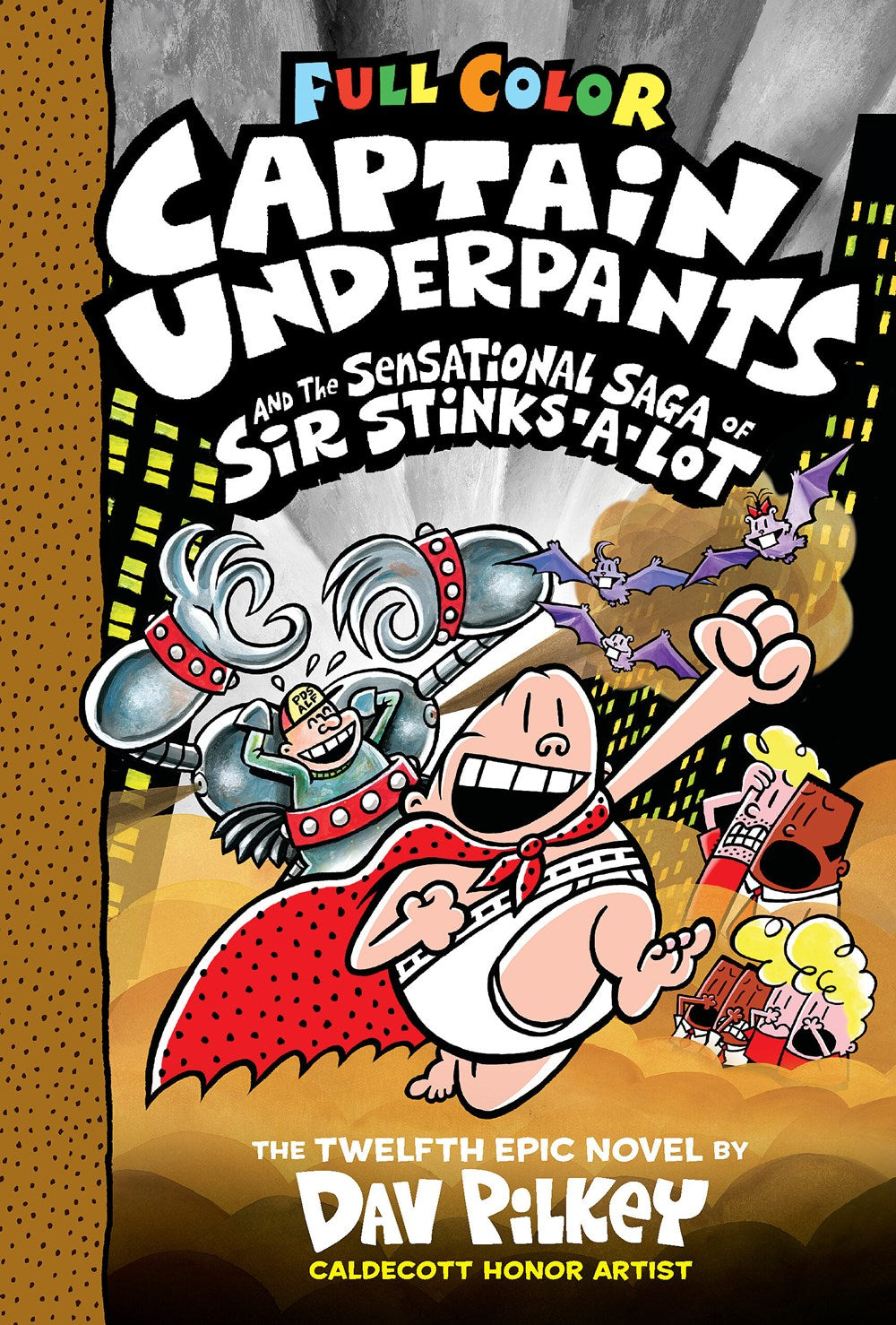 Captain Underpants and the Sensational Saga of Sir Stinks-A-Lot (Book 12)