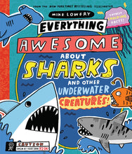 Load image into Gallery viewer, Everything Awesome About Sharks and Other Underwater Creatures!