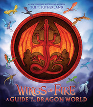 Load image into Gallery viewer, Wings of Fire: A Guide to the Dragon World