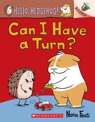 Can I Have a Turn? (Hello, Hedgehog! #5)