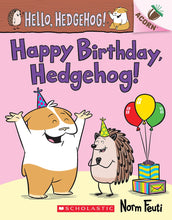 Load image into Gallery viewer, Happy Birthday, Hedgehog! (Hello, Hedgehog! #6)