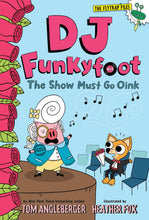 Load image into Gallery viewer, The Show Must Go Oink (DJ Funkyfoot #3)