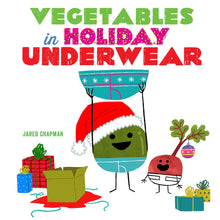 Load image into Gallery viewer, Vegetables in Holiday Underwear