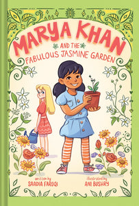 Marya Khan and the Fabulous Jasmine Garden (Book #2)
