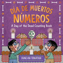 Load image into Gallery viewer, Día de Muertos: Números: A Day of the Dead Counting Book