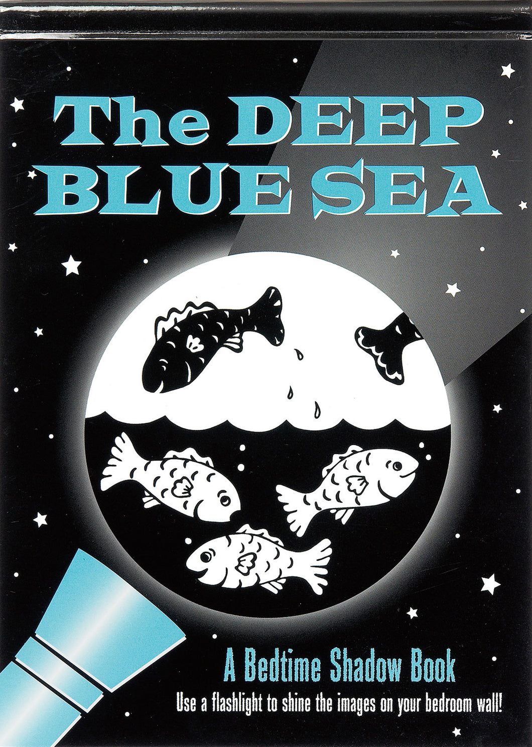 The Deep Blue Sea: A Bedtime Shadow Book