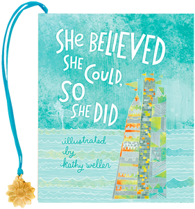 She Believed She Could, So She Did