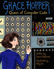 Load image into Gallery viewer, Grace Hopper: Queen of Computer Code