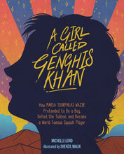 Load image into Gallery viewer, A Girl Called Genghis Khan