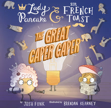 Load image into Gallery viewer, The Great Caper Caper (Lady Pancake &amp; Sir French Toast Volume 5)