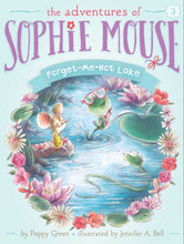 Load image into Gallery viewer, The Adventures of Sophie Mouse: Forget-Me-Not Lake