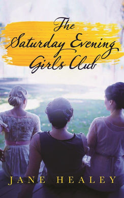 The Saturday Evening Girls Club: A Novel