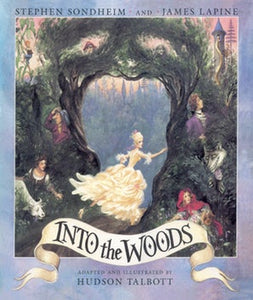 Into the Woods (Illustrated Edition)
