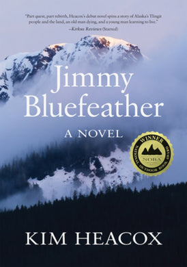 Jimmy Bluefeather: A Novel