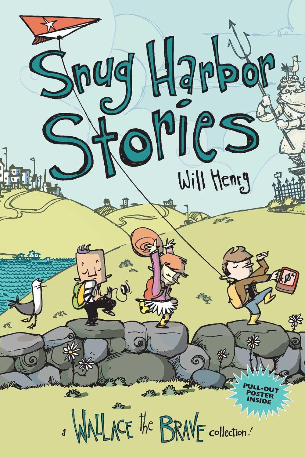 Snug Harbor Stories: A Wallace the Brave Collection