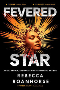 Fevered Star (Between Earth and Sky Book 2)