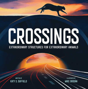 Crossings Extraordinary Structures for Extraordinary Animals
