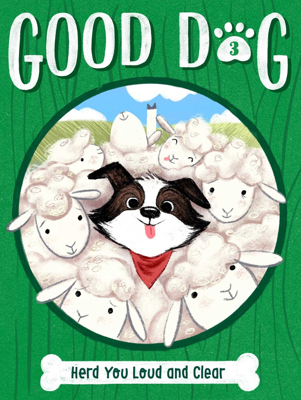 Good Dog: Herd You Loud and Clear