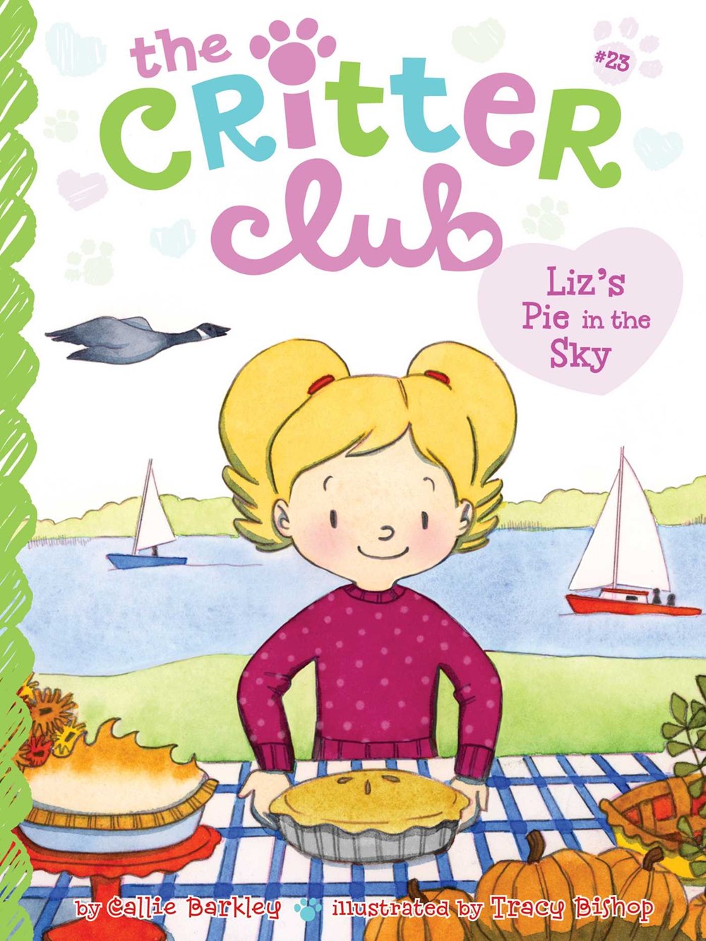 The Critter Club Book 23: Liz's Pie in the Sky