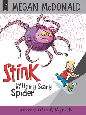 Stink and the Hairy Scary Spider (Book 12)