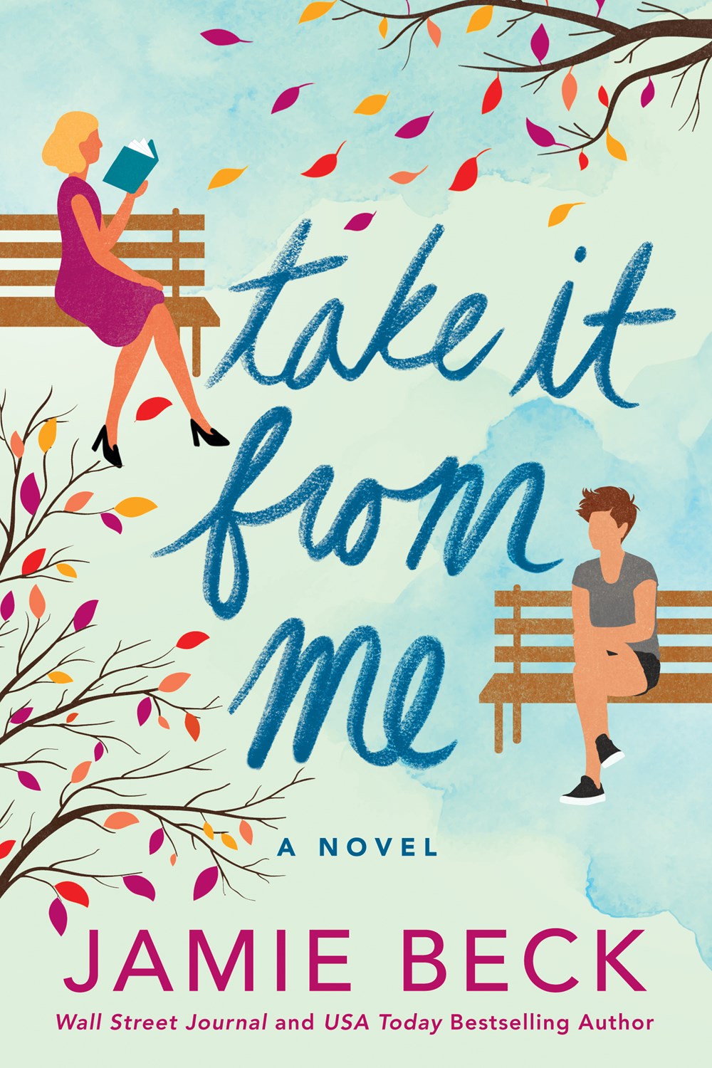 Take It from Me: A Novel