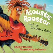 Load image into Gallery viewer, Acoustic Rooster and His Barnyard Band