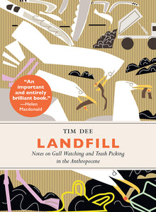 Landfill: Notes on Gull Watching and Trash Picking in the Anthropocene