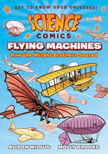 Load image into Gallery viewer, Science Comics: Flying Machines