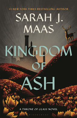 Kingdom of Ash (Throne of Glass Book 7)