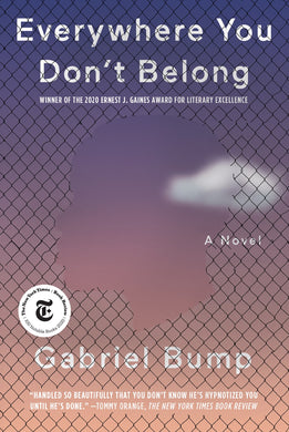 Everywhere You Don't Belong: A Novel