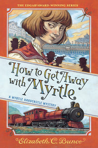 How to Get Away with Myrtle (Hardcastle Mystery 2)