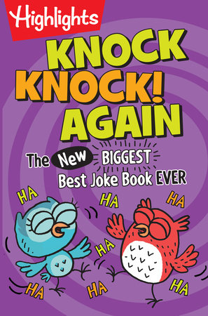 Knock Knock! Again The (New) BIGGEST, Best Joke Book Ever