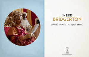 Inside Bridgerton: The Official Ride from Script to Screen
