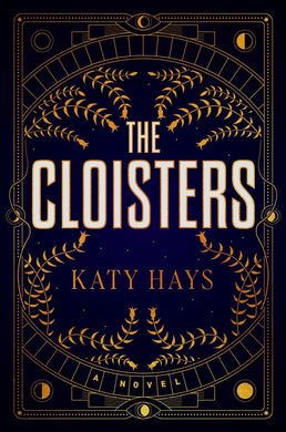 The Cloisters: A Novel