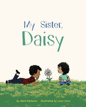 Load image into Gallery viewer, My Sister, Daisy
