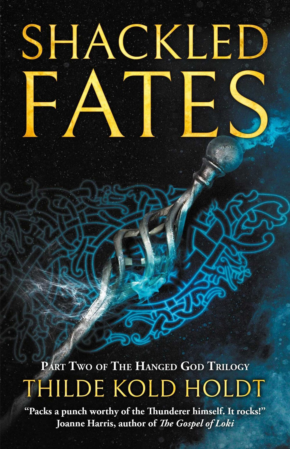 Shackled Fates: The Hanged God Trilogy Part 2