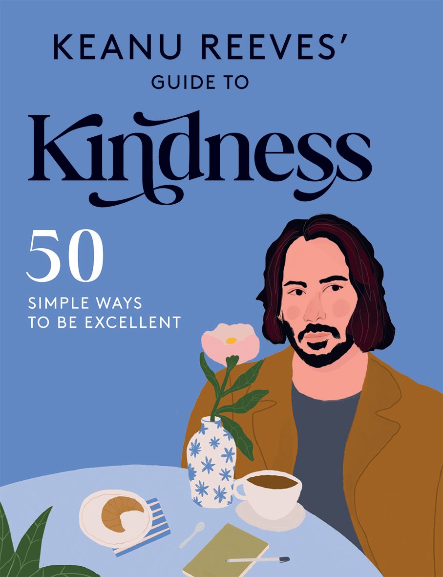 Keanu Reeves' Guide to Kindness