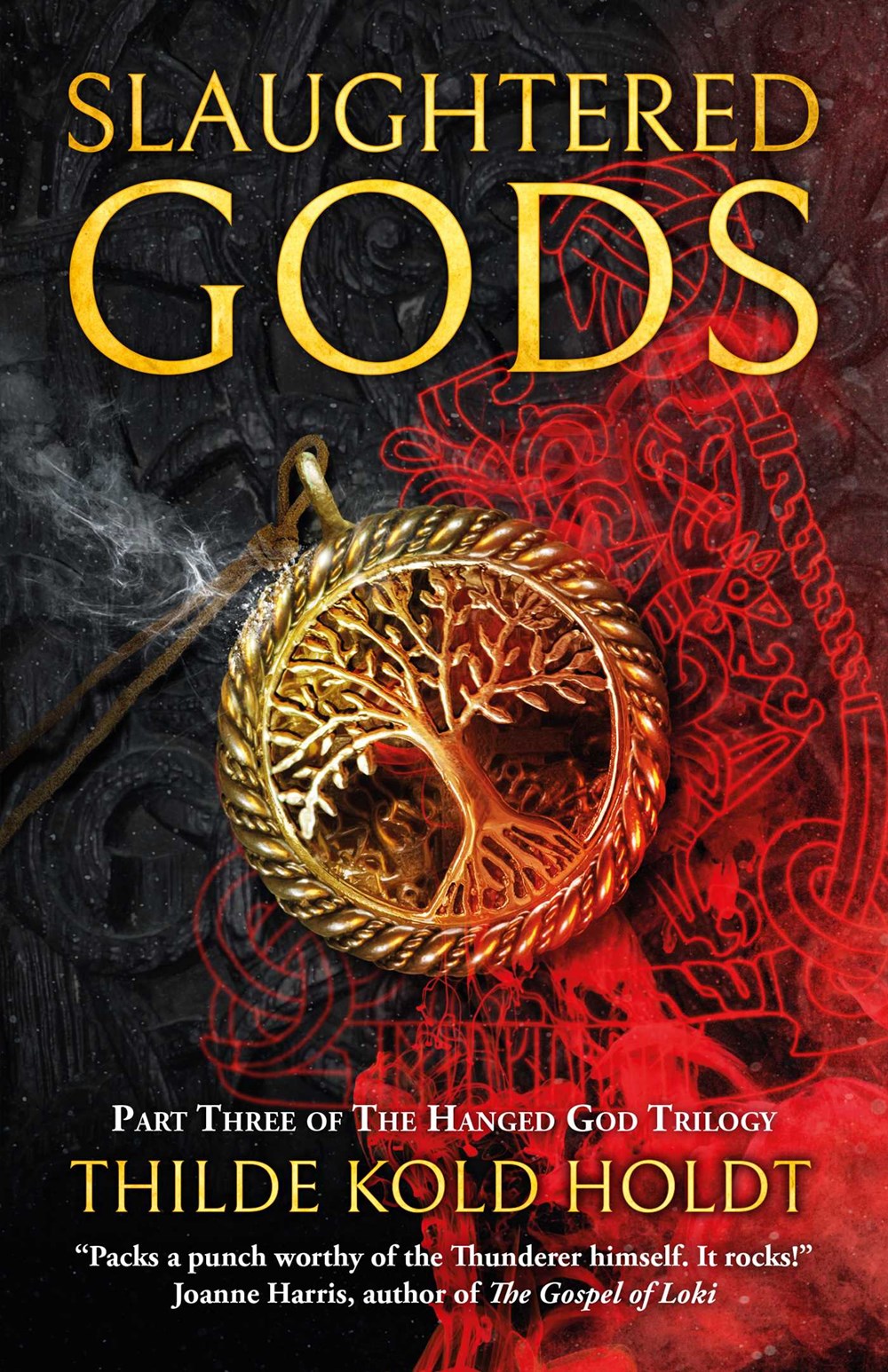 Slaughtered Gods: The Hanged God Trilogy Part 3