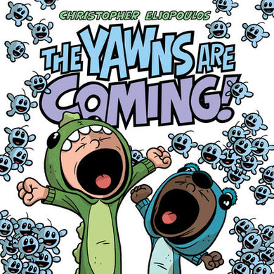 The Yawns are Coming!