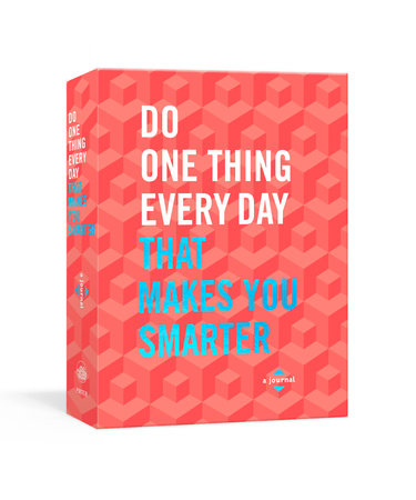 Do One Thing Every Morning to Make You Smarter: A Journal