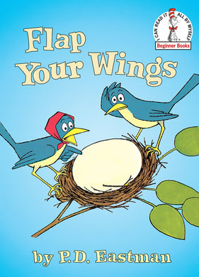 Flap Your Wings (Dr. Seuss Beginner Books)