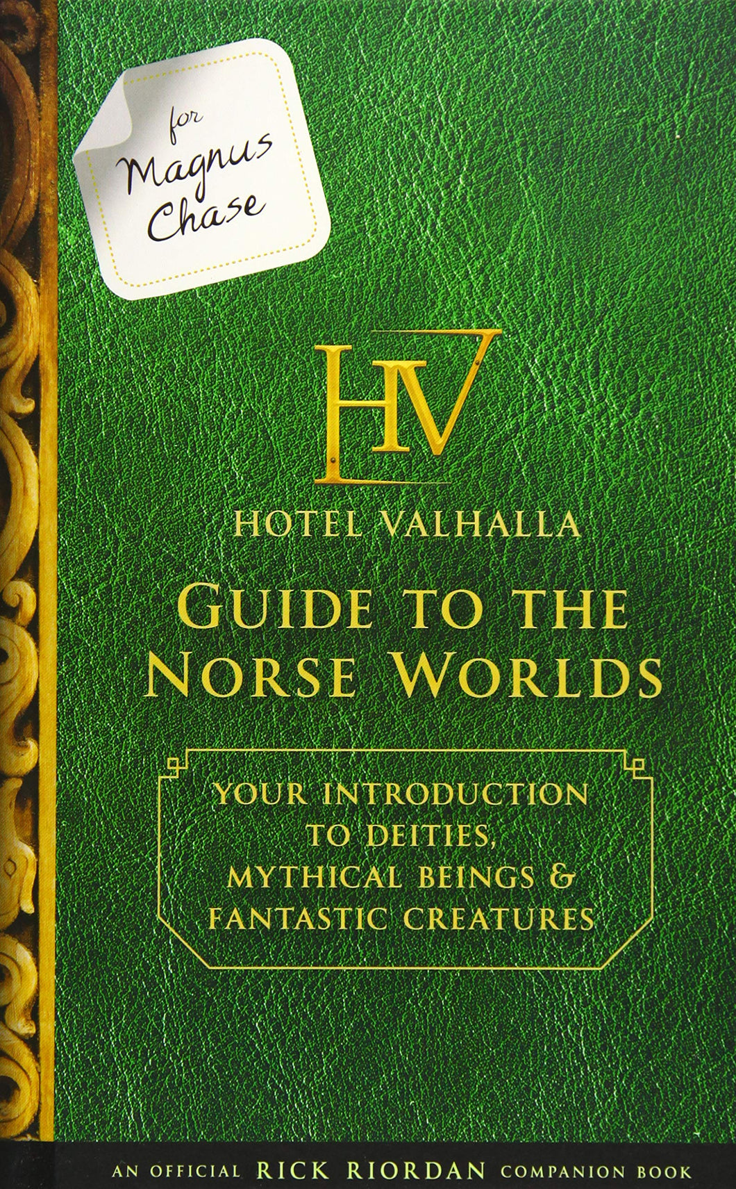 Hotel Valhalla Guide to the Norse Worlds (Magnus Chase and the Gods of Asgard, Companion Guide)