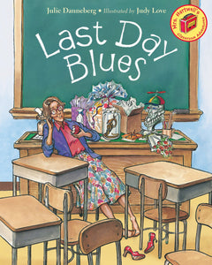 Last Day Blues (Mrs. Hartwell's Classroom Adventures Book 2)