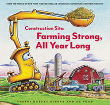 Load image into Gallery viewer, Construction Site: Farming Strong, All Year Long
