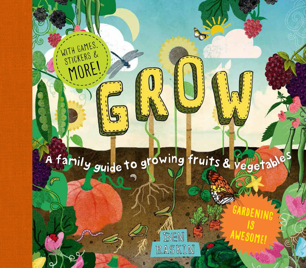 Grow: A Family Guide to Growing Fruits and Vegetables (Discover Together Guides)