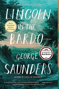 Lincoln in the Bardo: A Novel
