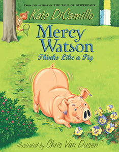 Mercy Watson Thinks Like a Pig (Book 5)