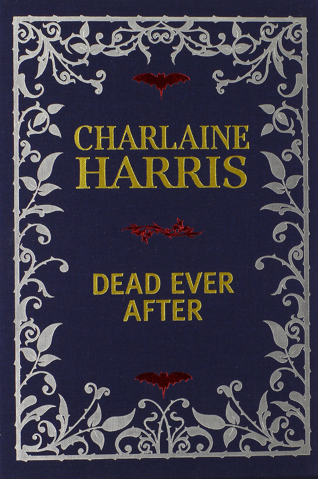 Dead Ever After: Limited Signed Linen Bound Edition