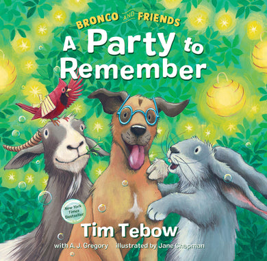 A Party to Remember (Bronco and Friends)